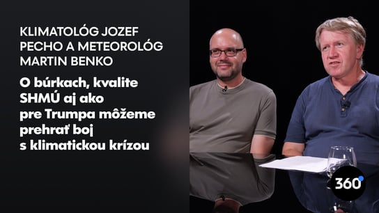 Klimatológ Pecho: “Smerujeme k tomu, že budeme mať klímu ako Turecko.” Exšéf SHMÚ Benko: “Bude nárast extrémov, napríklad aj tornád”
