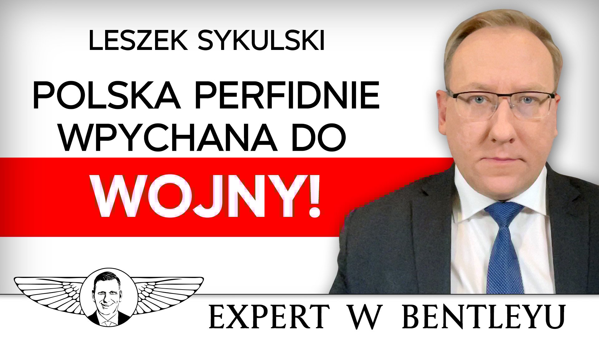III Wojna Światowa w pełni. Kto pierwszy użyje broni atomowej? Dr Leszek Sykulski [Expert w Bentleyu