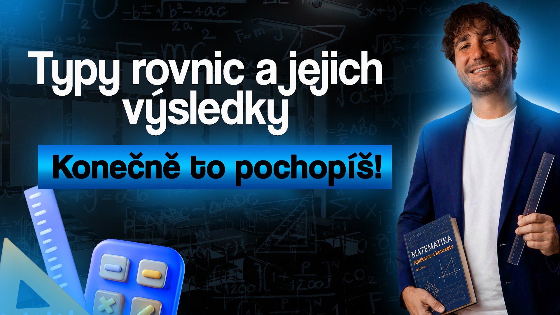 TYPY ROVNIC A JEJICH VÝSLEDKY