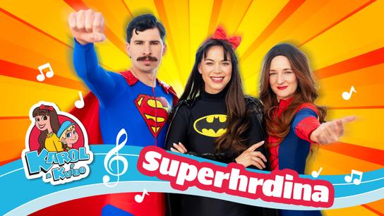 SuperHrdina - Karol a Kvído - písničky pro děti 