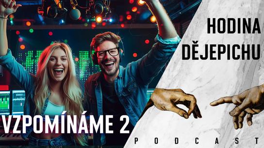 Hodina dějepichu BONUS: Kde se vzaly čvančáky a jak mít úspěšný podcast?