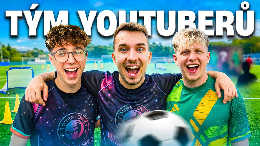 Fotbalovey tým plný YouTuberů!