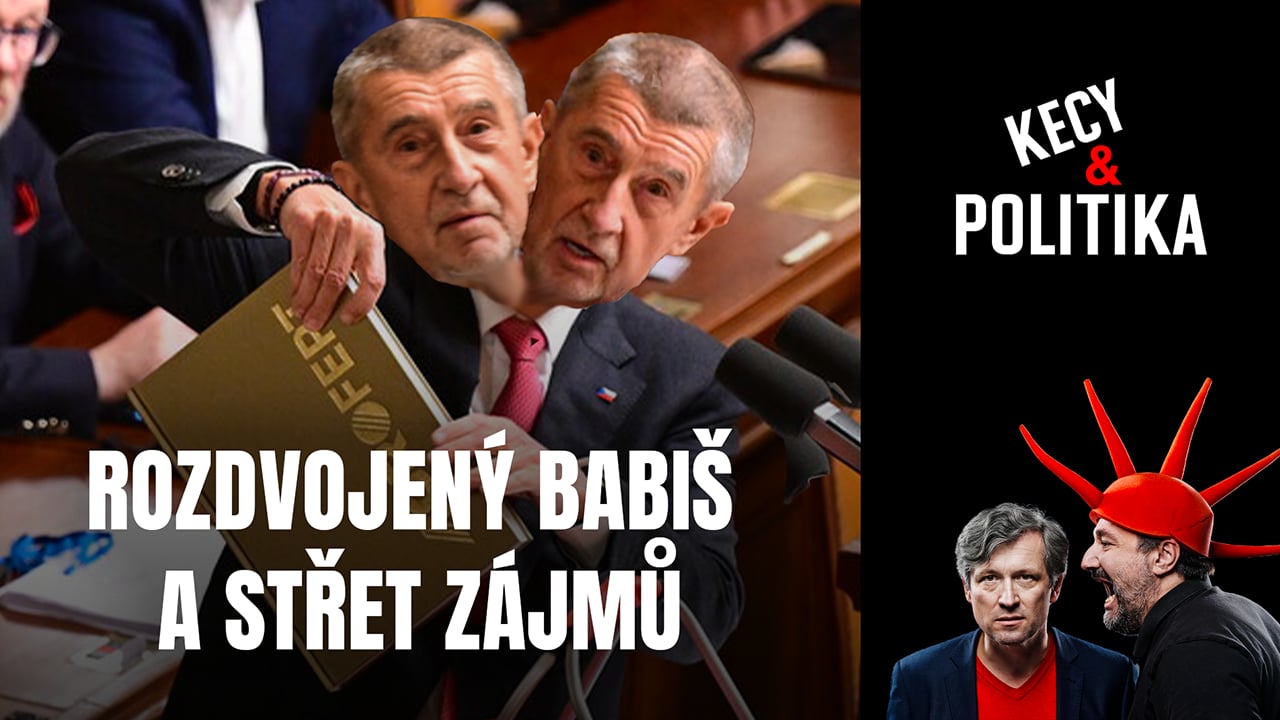 Kecy a politika 242: Rozdvojený Babiš a střet zájmů