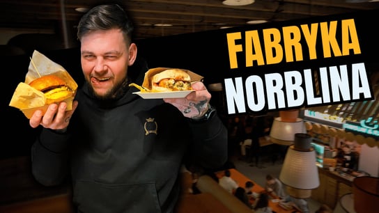 Maksymalnie +: TESTUJĘ ZNANE FOOD HALLE – FABRYKA NORBLINA!