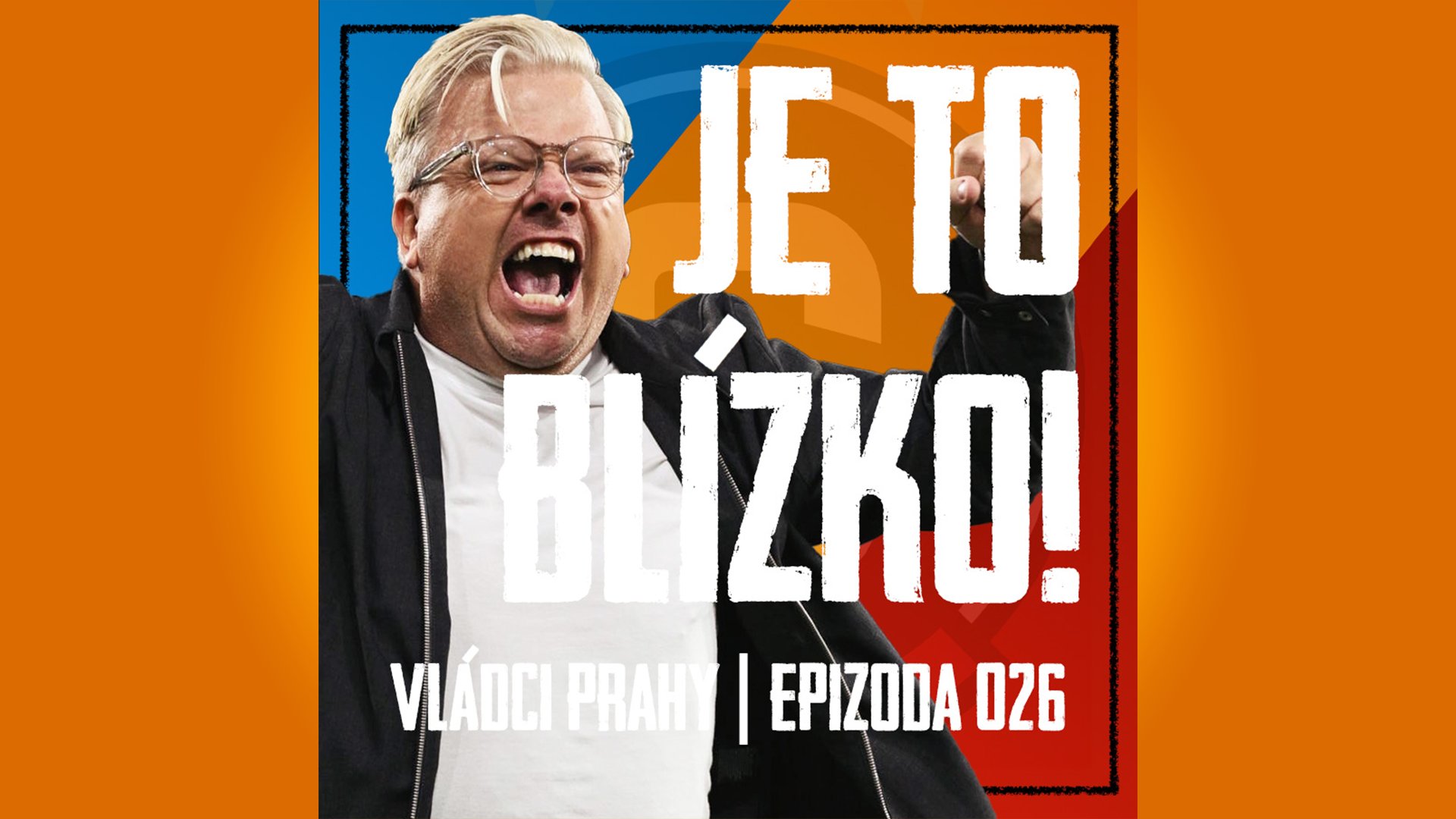 VLÁDCI PRAHY #026: Srdce, krev a výhra! Sparta je krůček od Ligy mistrů. Rrahmani v odvetě?
