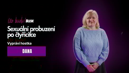 Sexuální probuzení po čtyřicítce
