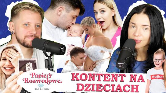Spieniężanie dzieci przez influ - Papiery Rozwodowe Podcast
