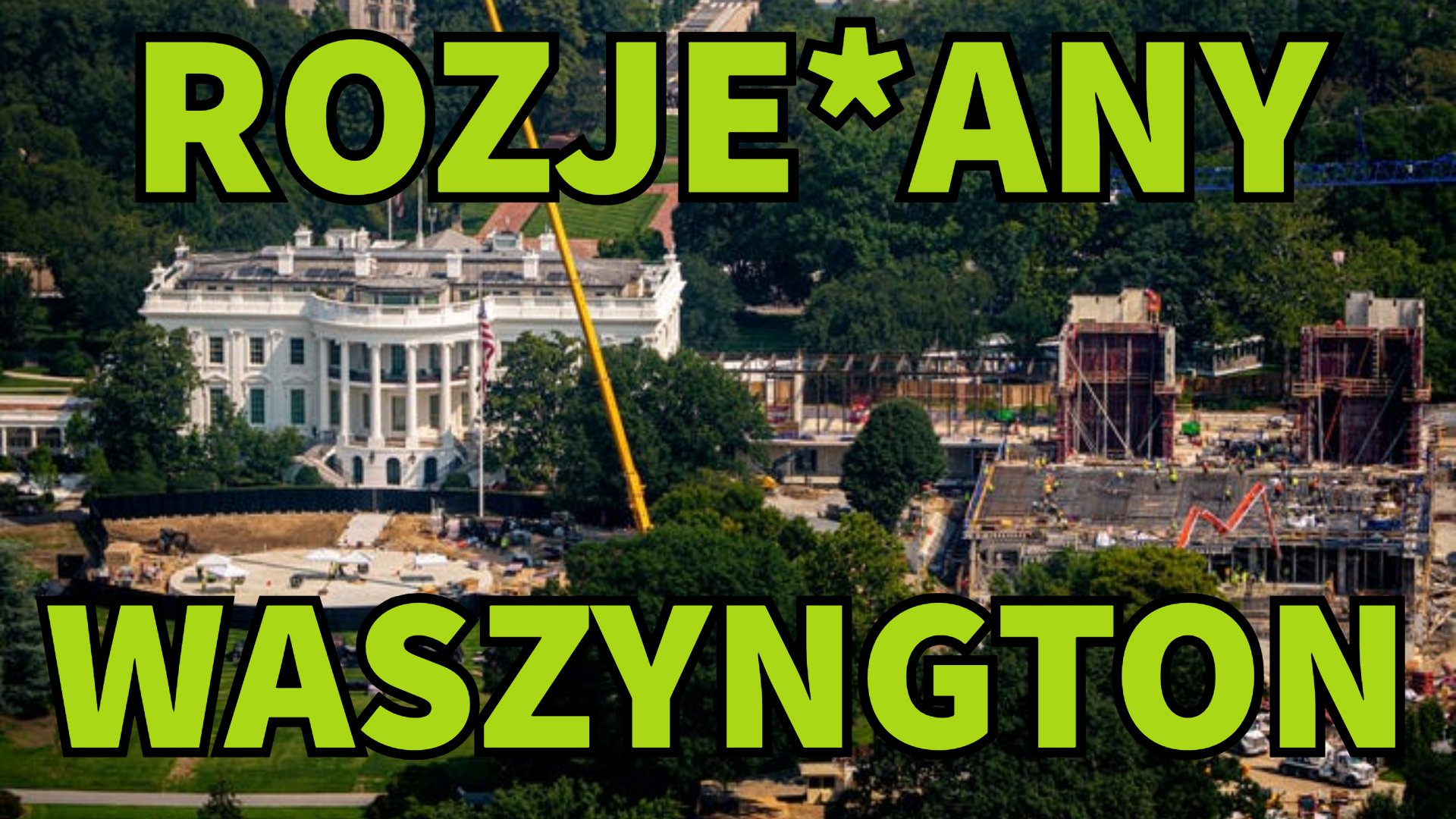 Waszyngton jest w rozbiórce!