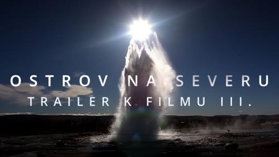 Ostrov na severu - trailer III.