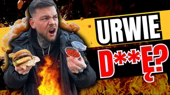 Maksymalnie: CZY URWIE MI D**Ę PO KILER BURGERZE? 🥵