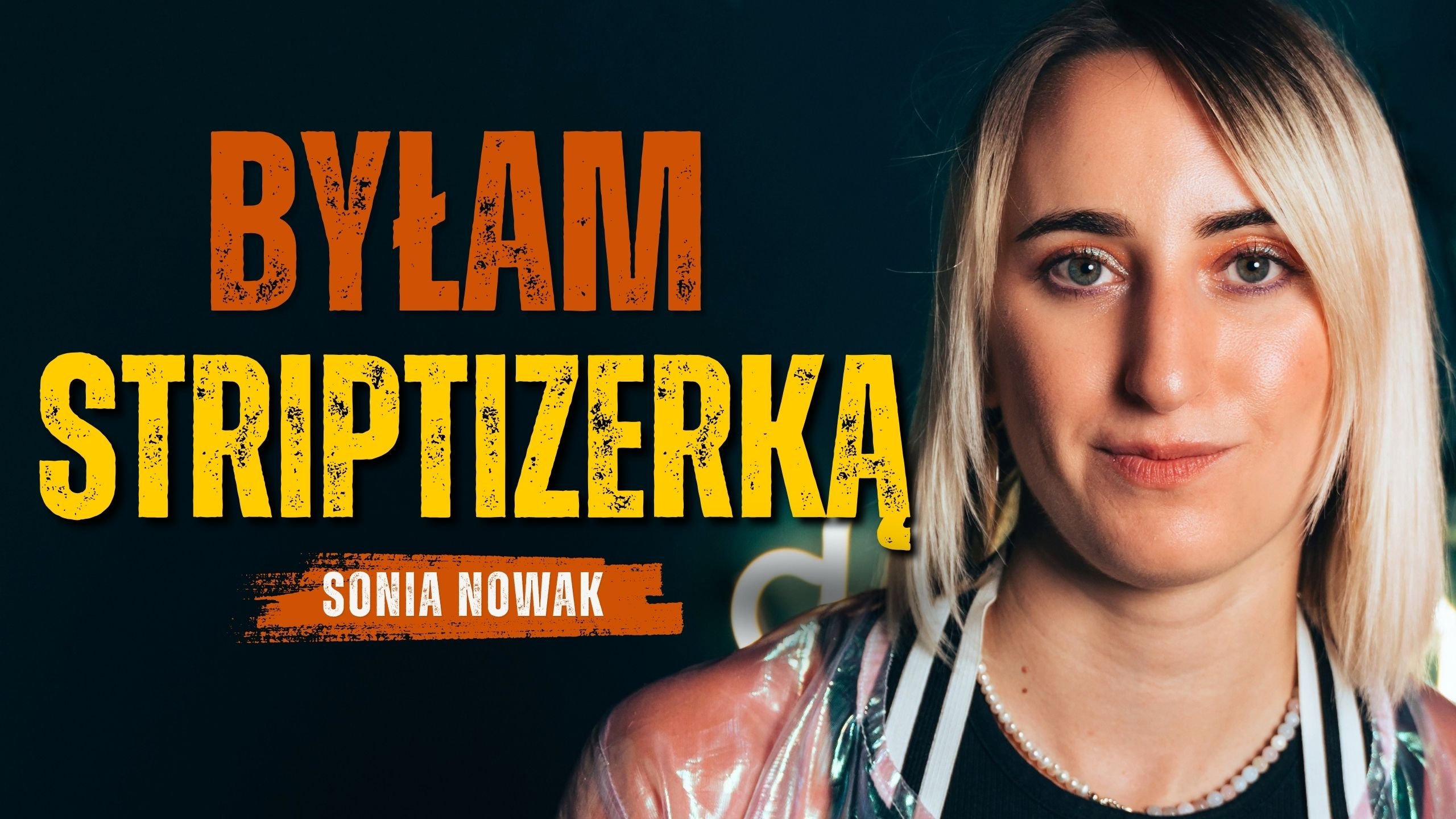 Praca w stripie to nie są „łatwe PIENIĄDZE” – Sonia Nowak | dusznø podcast #101