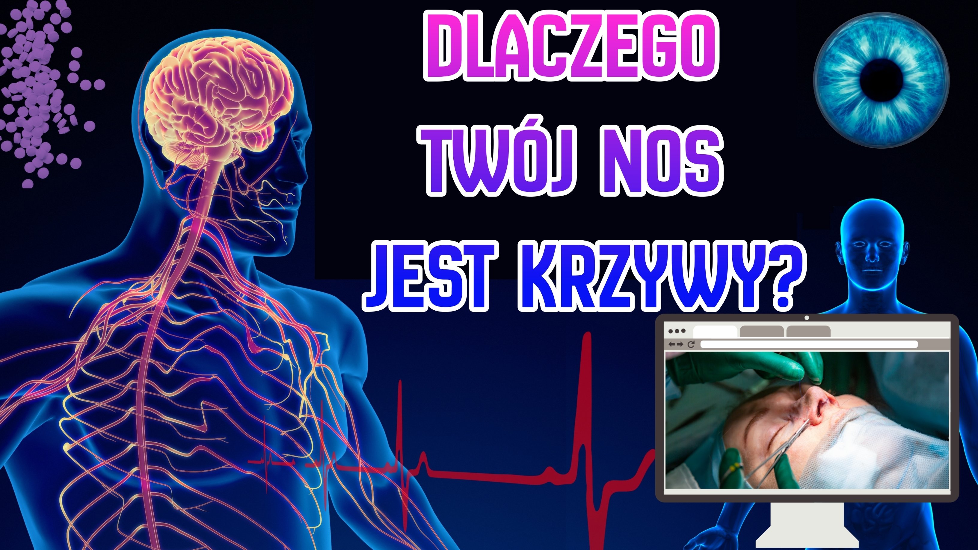 DLACZEGO TWÓJ NOS JEST KRZYWY?