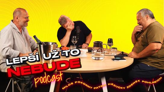 Čokoládová bomba, holítka a turecký záchod • LEPŠÍ UŽ TO NEBUDE • Podcast