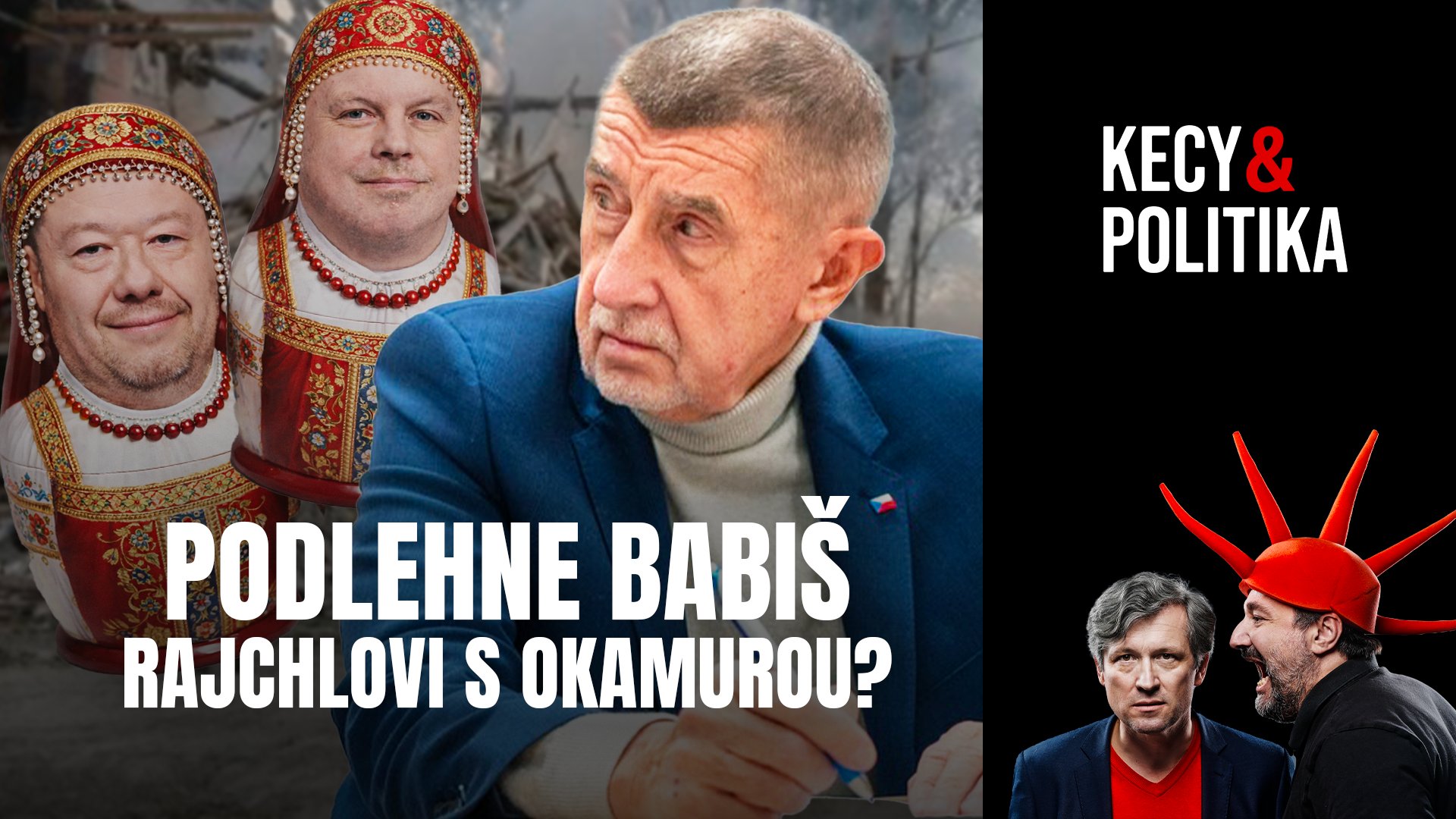 Kecy a politika 254: Podlehne Babiš Rajchlovi s Okamurou?