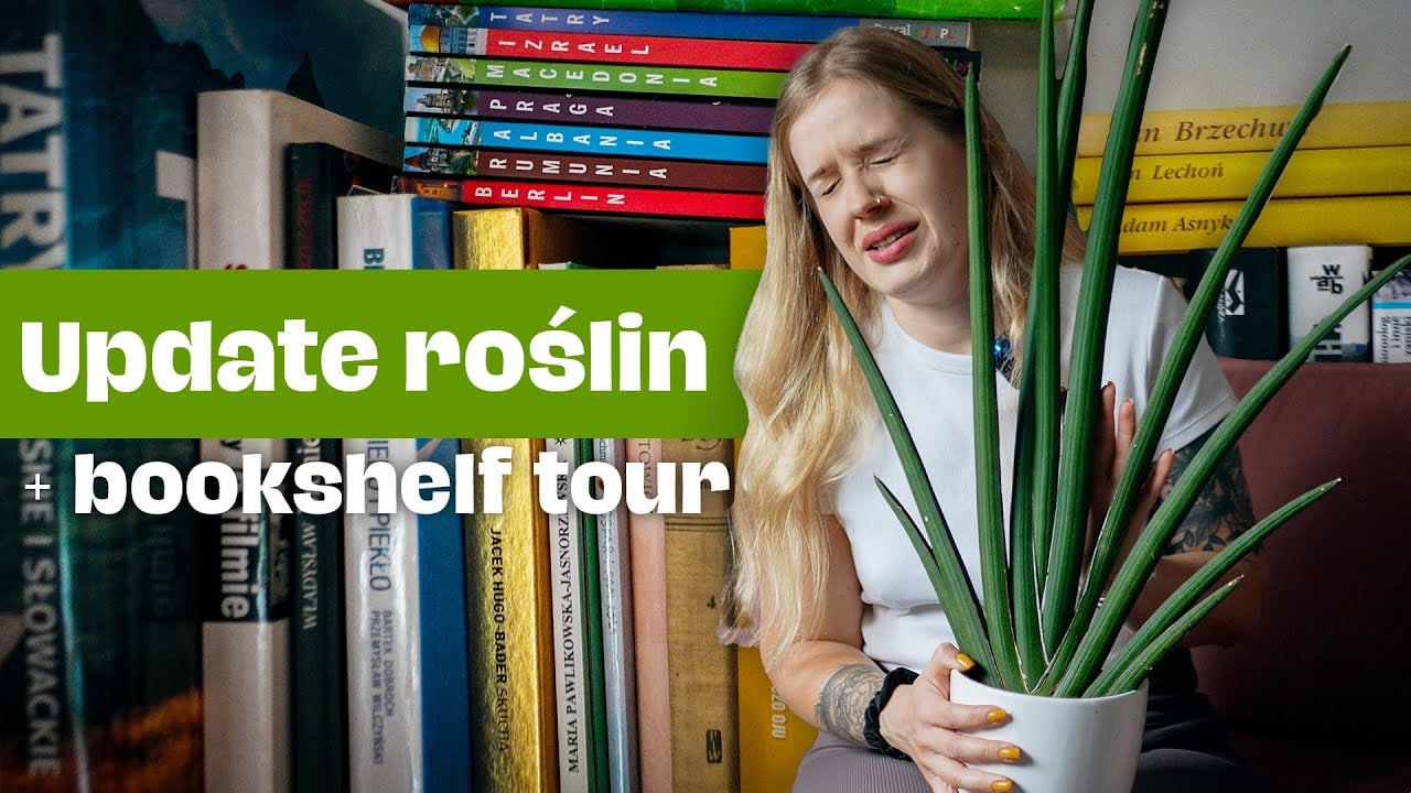 Update roślin, których się pozbyłam | bookshelf tour