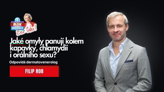 Blesk Ordinace bez tabu! Jaké omyly panují kolem kapavky, chlamydií i orálního sexu? Odpovídá dermatovenerolog