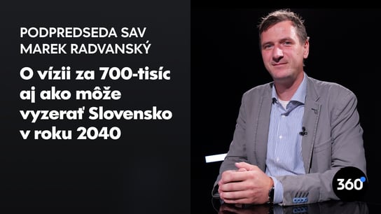 Ekonóm Radvanský, ktorý stojí za Víziou 2040: “Požiadavku premiéra mať v nej kresťanské tradície sme nedostali”  