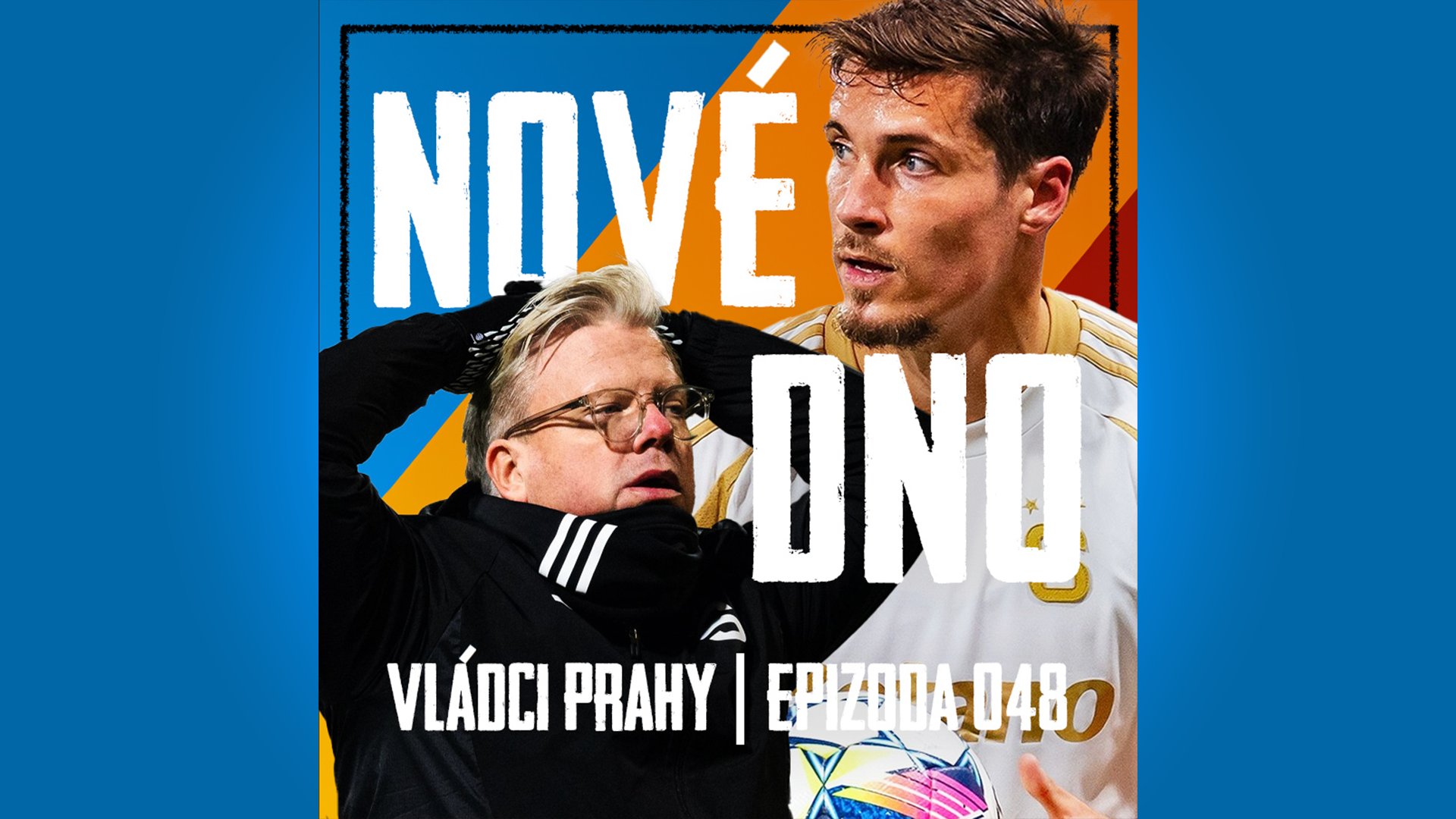VLÁDCI PRAHY #048: Restart Sparty až v zimě. S Larsem musí odejít i Askou a půl týmu