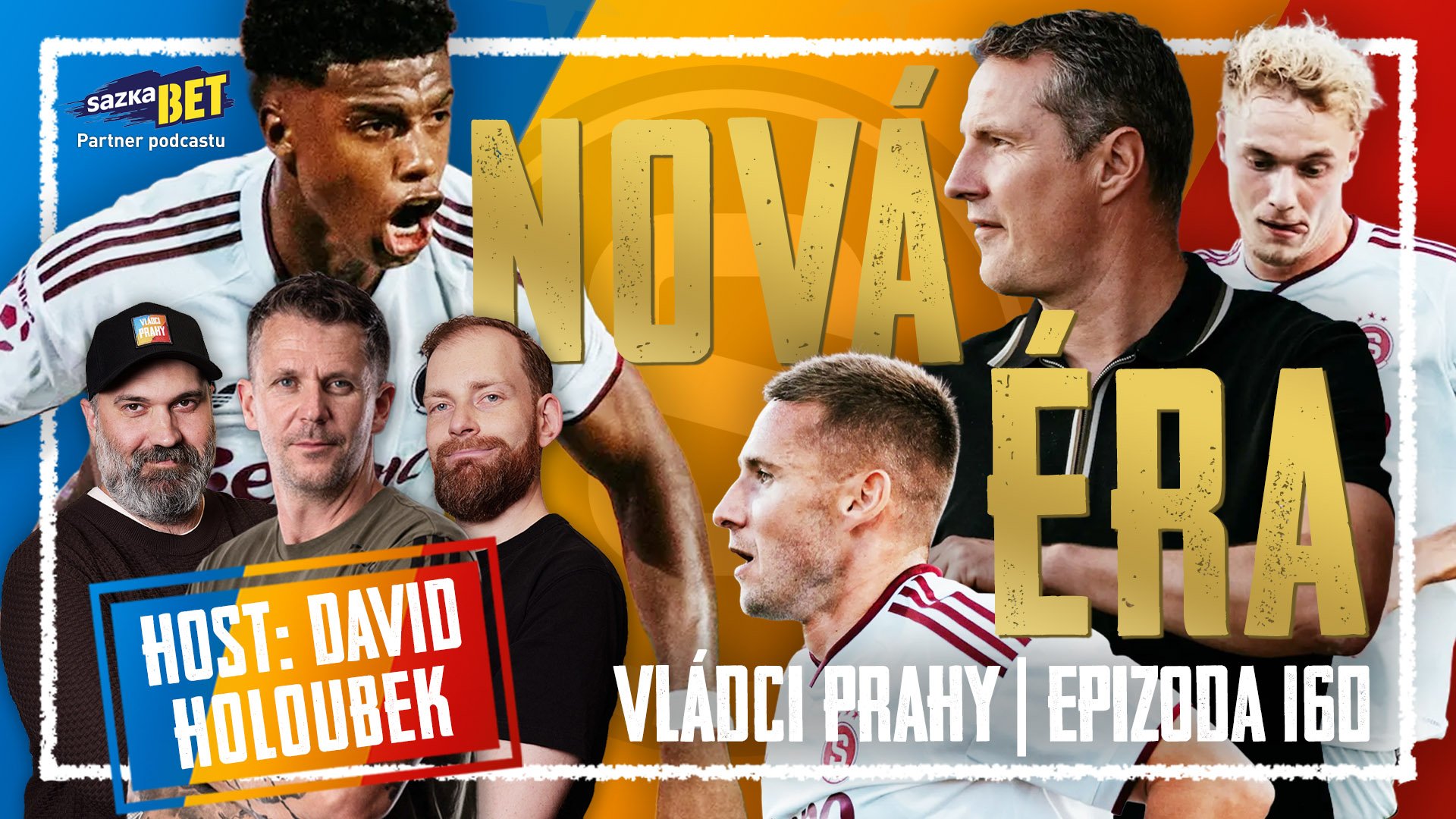 VLÁDCI PRAHY #160: Revoluce Vládců Prahy je tu! Fiasko v Brně, Priske má čas do Derby