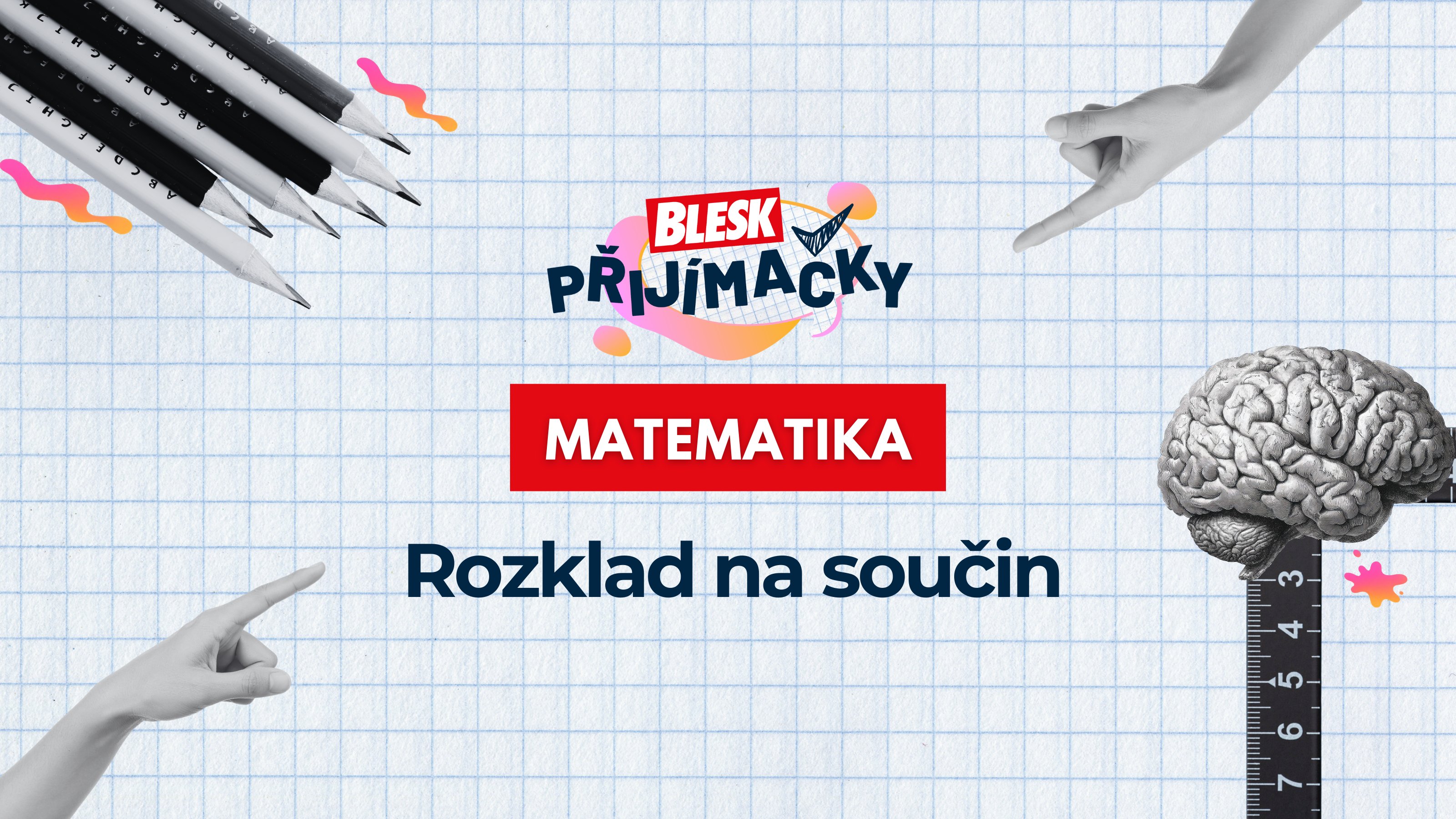 Matematika -  Rozklad na součin