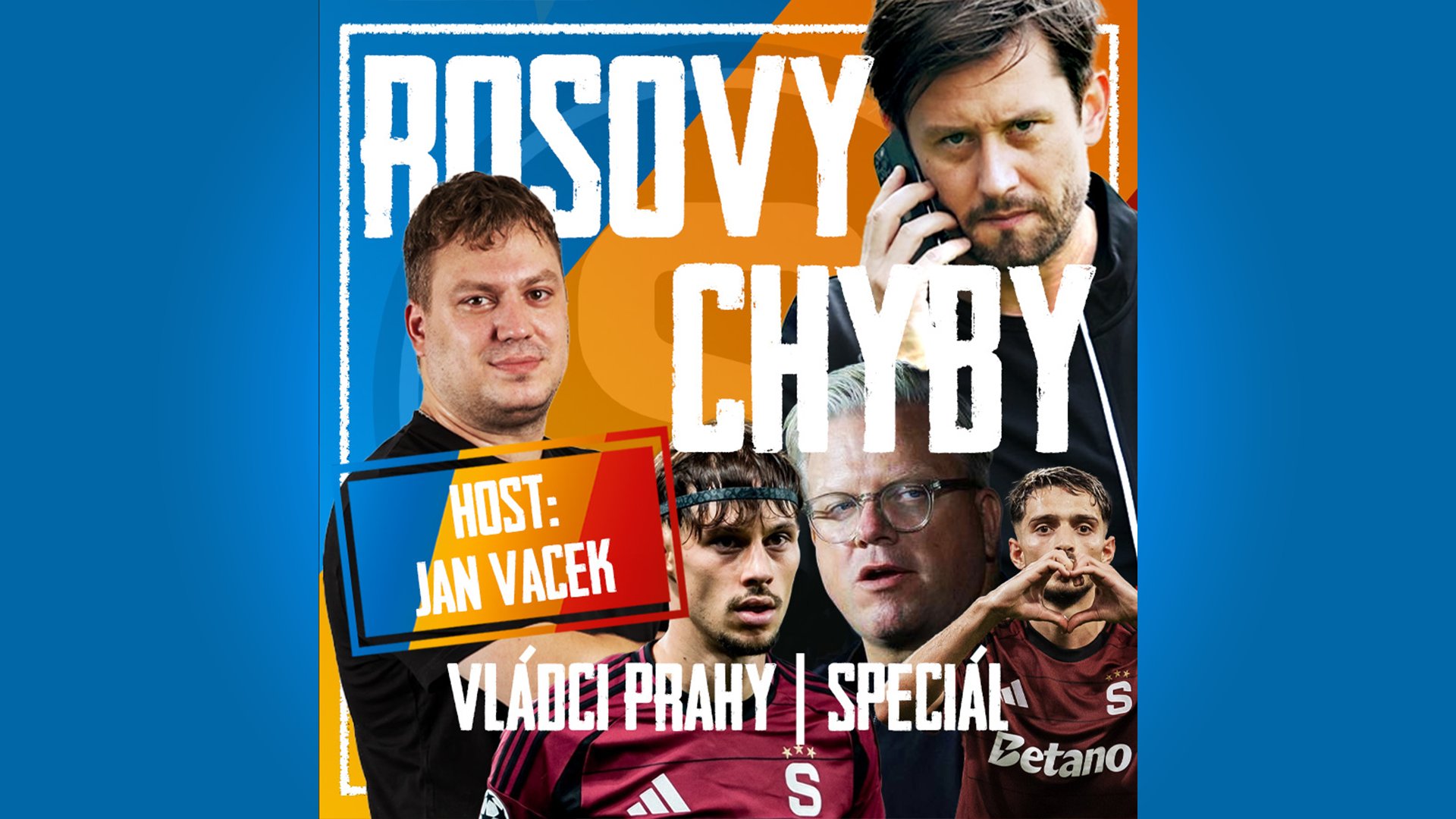 VLÁDCI PRAHY #045 SPECIÁL S J. VACKEM: Kauza Birma a klíčové chyby Rosických. Byl Priske náhoda?