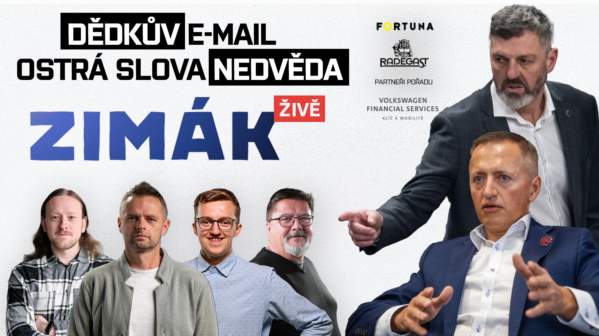 Dědkův mail, Nedvěd soptil. Sudí pod tlakem? Třinec má finále | Zimák ŽIVĚ