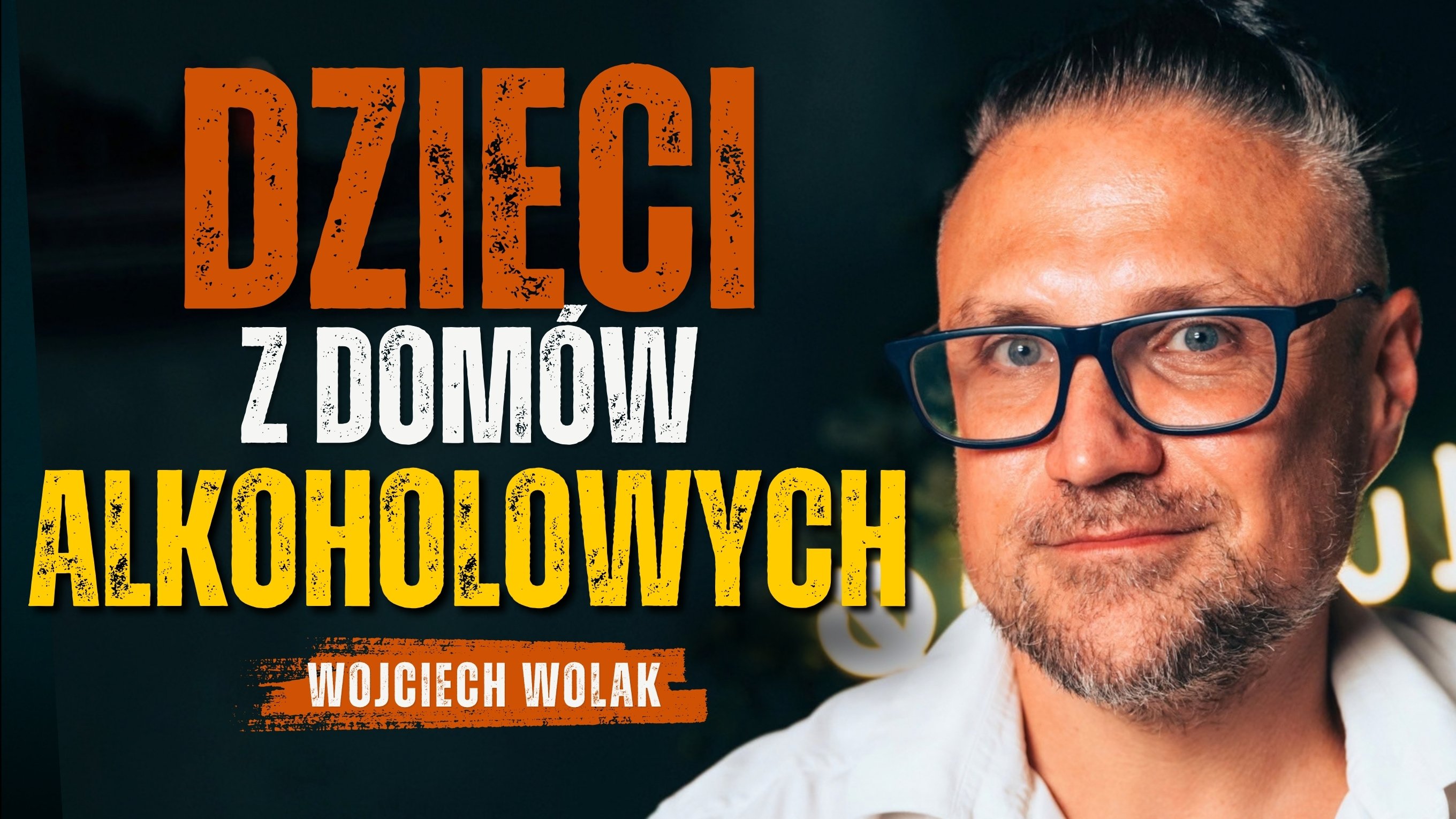 Twoje DZIECKO widzi, że pijesz - Wojciech Wolak | dusznø podcast #103
