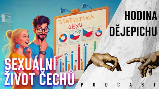Hodina dějepichu BONUS: Sex je nejstupidnější forma masturbace aneb Jak to dělají Češi?