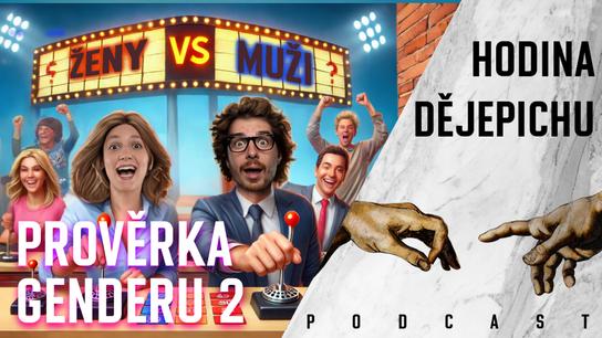 Hodina dějepichu BONUS: Genderový turnaj – je Tereza správnou ženou? Nebo jí je Honza?