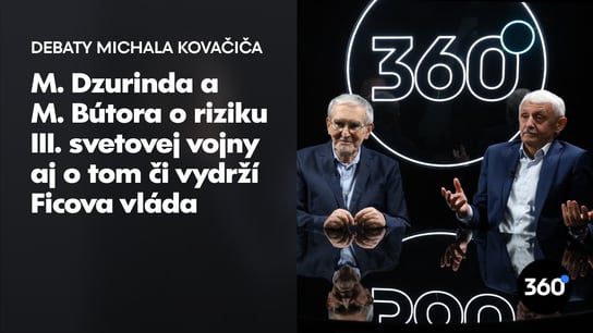 M. Dzurinda: “Trump narazil na Zelenského a narazí aj na Putina.” M. Bútora: “A bude hľadať na koho to zvalí”