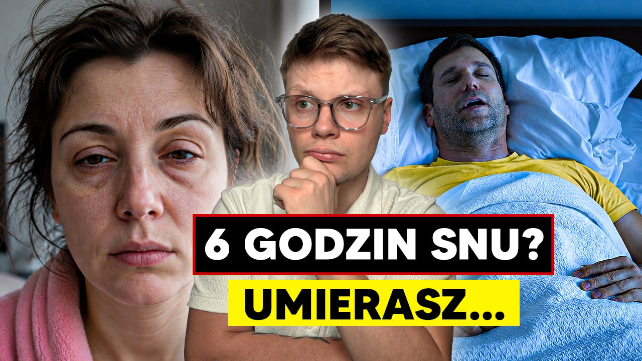 Śpisz MNIEJ niż 6h? Obejrzyj to...