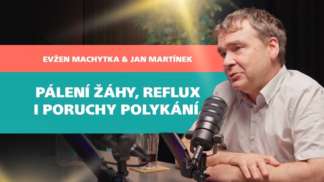 Dr. Evžen - Moderní medicína - Pálení žáhy a reflux