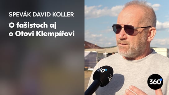 David Koller: "Od vás Slovákov sa teraz budeme učiť, ako sa zaobchádza s fašistami"