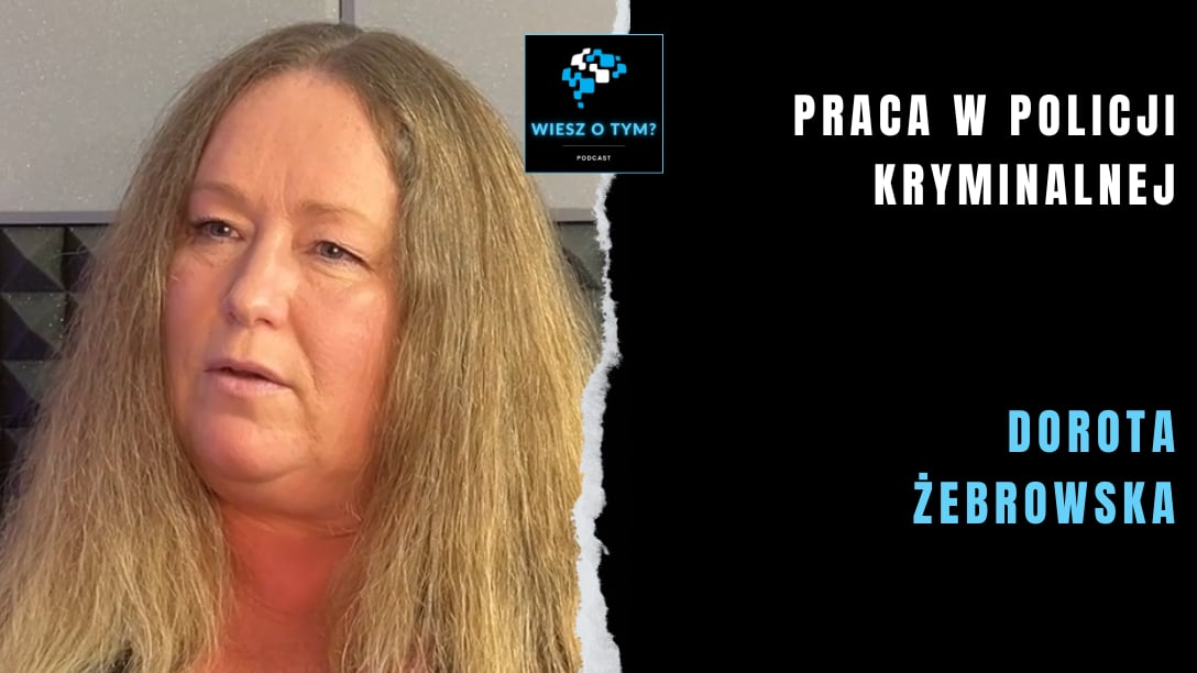 Wiesz o tym? - Rozmowa z Dorotą Żebrowską