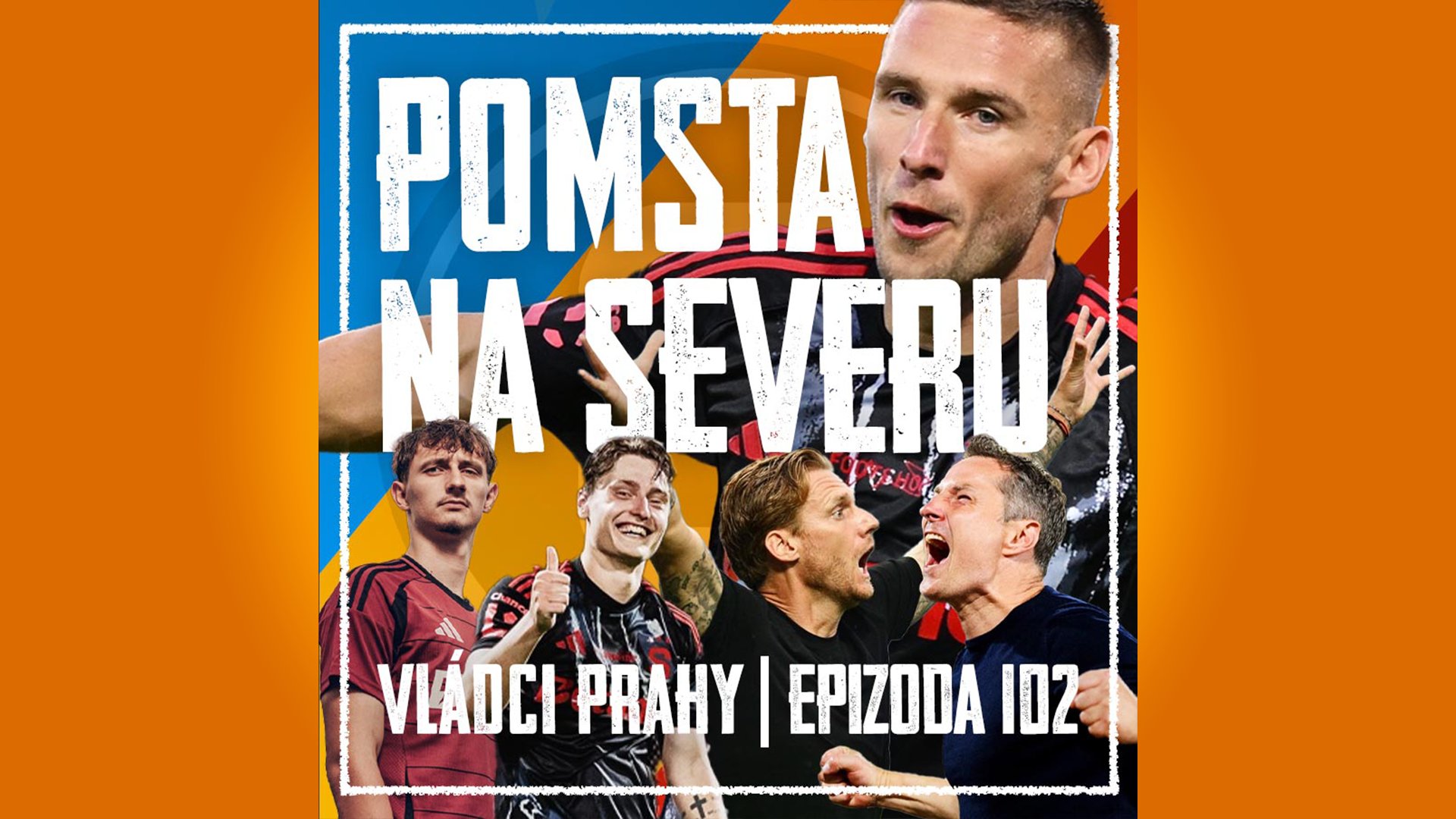 VLÁDCI PRAHY #102: Boží Sparta je zpět a vládne lize! Hollý je nezvěstný a co chystá Guľova Riga?