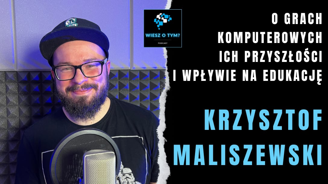 Krzysztof Maliszewski - O powstawaniu gier komputerowych