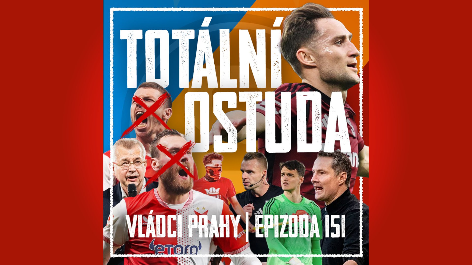 VLÁDCI PRAHY #151: Šílenství! SKS potřebuje čistku. Priske překvapil, příběhy z kotle a s kým na Plzeň?