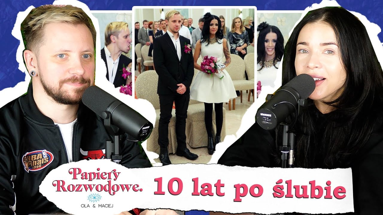 10 LAT PO ŚLUBIE - Co się zmieniło - Papiery Rozwodowe Podcast