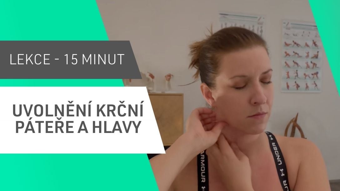 Uvolnění krční páteře, hlavy.