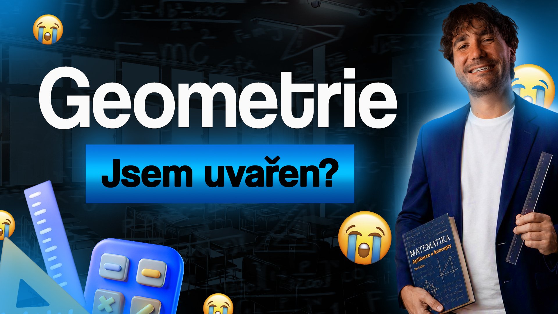 GEOMETRIE! A JAK SE S NÍ POPRAT...