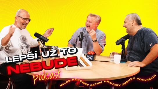 Lázně, bublinky a biskup s jeptiškou • LEPŠÍ UŽ TO NEBUDE • Podcast