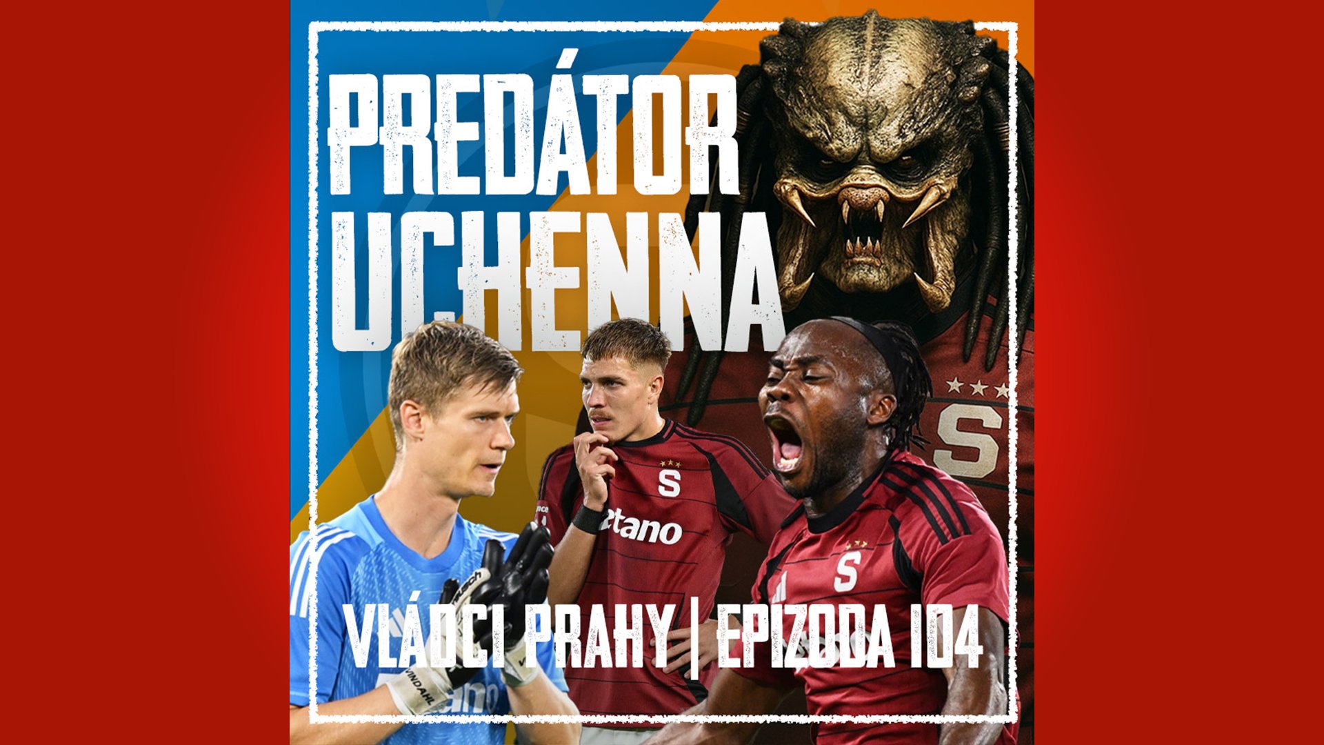 VLÁDCI PRAHY #104: Totální lazaret, monstrum Uchenna a protekční Sáďa. Pomůže norský talent Mannsverk?