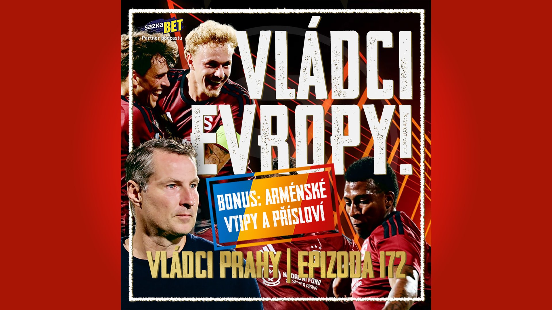 VLÁDCI PRAHY #172: Skvělý vstup do Evropy! Odejde Priske do Německa?