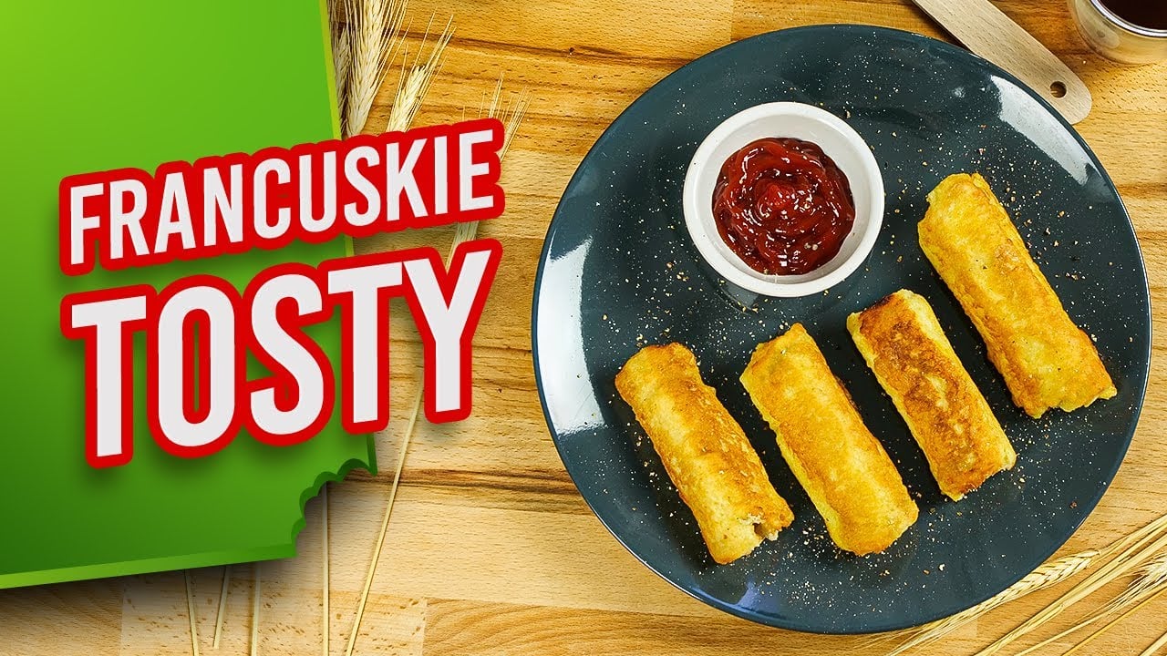 Tosty francuskie - pyszne i sycące
