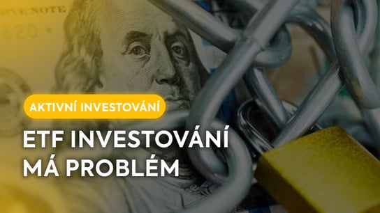 💡 ETF INVESTOVÁNÍ MÁ PROBLÉM