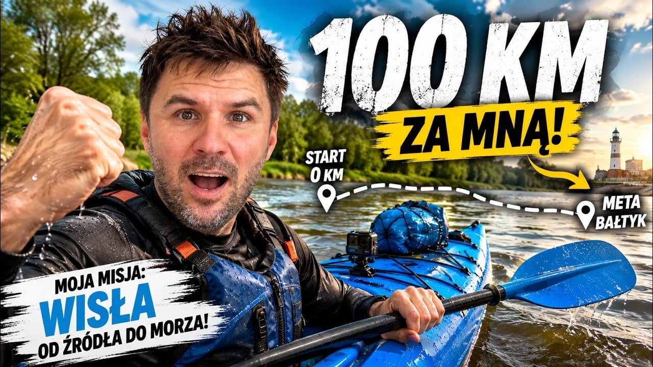 PŁYNĘ CAŁĄ WISŁĘ KAJAKIEM! PIERWSZE 100 KM ZA MNĄ ODC. 2