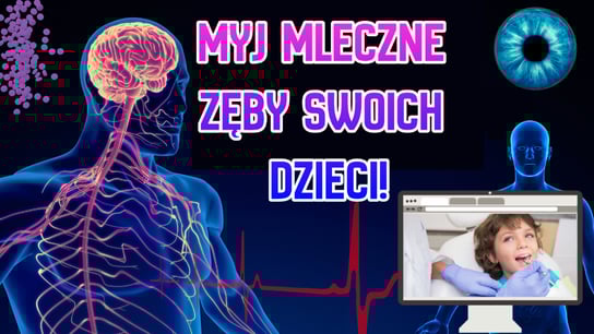 Dbaj o mleczne zęby Twoich dzieci! 