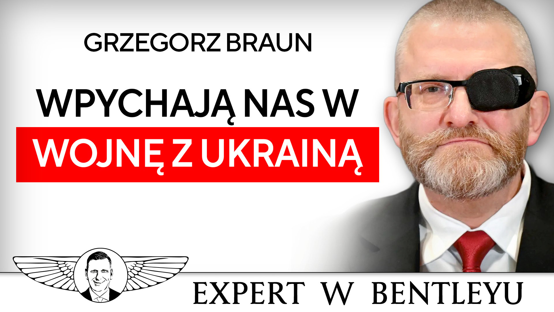 Tajne elity knują przeciw Polsce! Co teraz? Grzegorz Braun [Expert w Bentleyu]