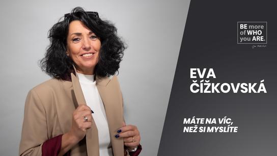 EVA ČÍŽKOVSKÁ: Spousta mladých lidí si plete zdravé sebevědomí s arogancí