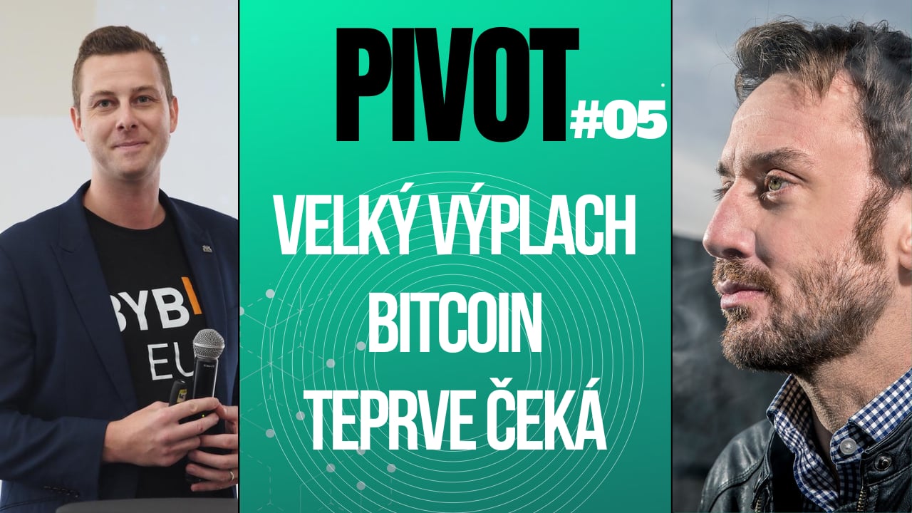 PIVOT#5: Velký výplach bitcoin & krypto teprve čeká